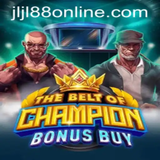 Discover the Exciting World of TheBeltOfChampionBonusBuy and the Buzz Surrounding jljl88